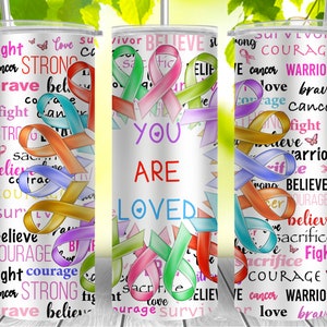 20 oz Skinny Tumbler Sublimation Cancer Comes in many Colors Awareness Ribbon Word Art Straight Design Digital Download PNG tumblers