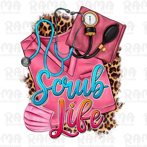 Nurse scrub life png sublimation design download, Nurse life png, Nursing png, Nurse elements png, Nurse png, sublimate designs download