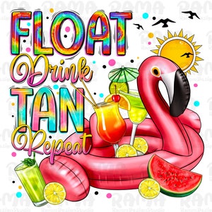 Float Drink Tan Repeat Png, river png, beach png, lake, Summer png, day drinking png, Sublimation Design, Digital Download, Sublimation Png