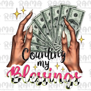 Counting My Blessings Hand Holding Money sublimation design download,beauty clipart,afro woman hand,holding money cash,sublimate download