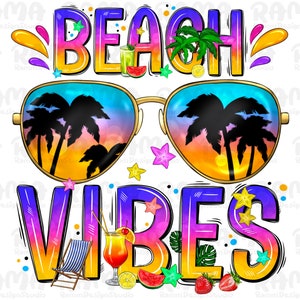 Beach Vibes And Summer Glasses Png Sublimation Design,Beach Vibes Png, summer vibes png, hello summer png, summer png, western beach png,
