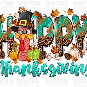 Happy Thanksgiving Turkey png sublimation design download, Happy Thanksgiving png, Thankful png, Turkey png, sublimate designs download