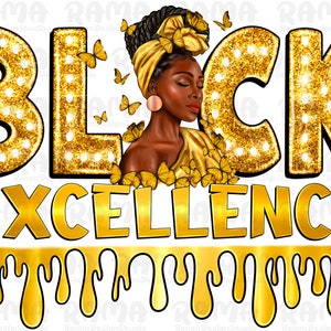 Black Excellence Afro Woman Png, Black Excellence Png Sublimation Design, Dope Png, Black Woman Png, Black Queen Png, Black King Png,Melanin