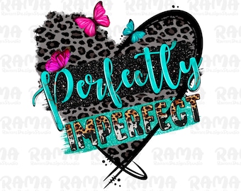 Perfectly Imperfect Png, Inspirational Phrase Png, Leopard Cheetah Print,Motivational Shirt Png, Perfectly Imperfect Design Png, Digital Png