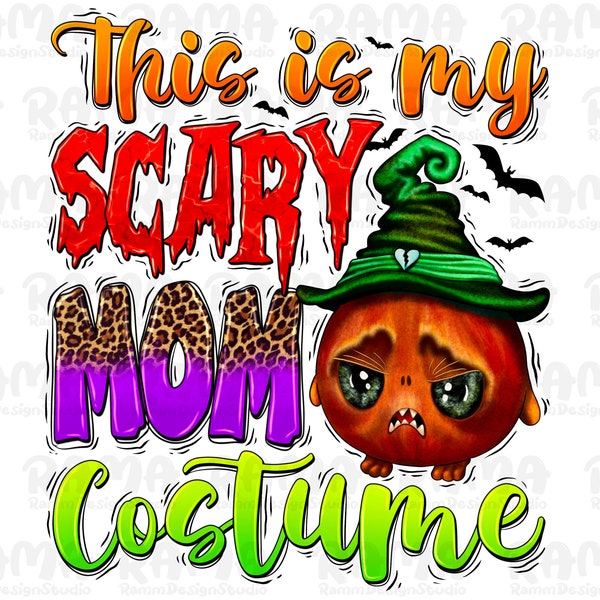 This is my scary Mom costume png sublimation design download, Happy Halloween png, scary Mom png, sublimate designs download