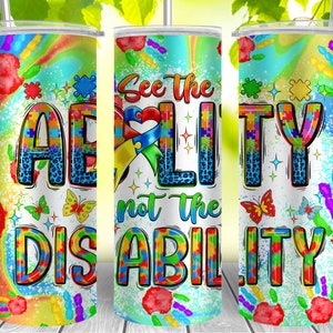 See the ability not the disability 20oz skinny tumbler png, Autism Awareness png, western tumbler png, sublimate designs download