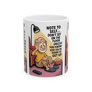 Humorous Ceramic Mug for Seniors, Funny Coffee Cup, Gag Gift, Retirement Present, Birthday Mug, Quirky Decor