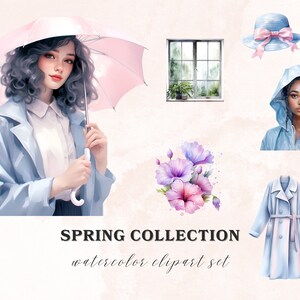 May include: A watercolor clipart set featuring a woman with a pink umbrella, a window with rain, a blue raincoat, a hat with a pink bow, a bouquet of flowers, and a blue trench coat. The text "SPRING COLLECTION watercolor clipart set" is at the bottom of the image.