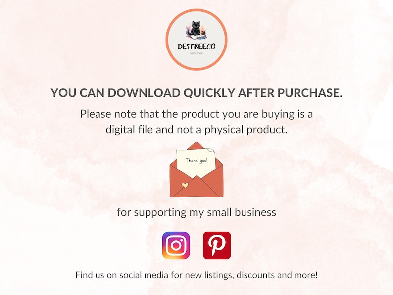 May include: Text overlay on a pink background with a cartoon cat logo. The text reads "YOU CAN DOWNLOAD QUICKLY AFTER PURCHASE. Please note that the product you are buying is a digital file and not a physical product. Thank you! for supporting my small business Find us on social media for new listings, discounts and more!"