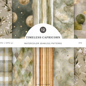 May include: A selection of 12 watercolour seamless patterns. The patterns feature botanical designs, marble textures, and geometric shapes in shades of green, gold, and brown. The text "Timeless Capricorn" is displayed on the image.