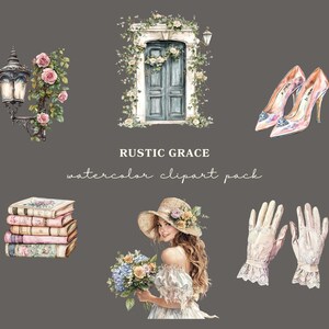 May include: A watercolor clipart pack called "Rustic Grace" featuring a vintage door with vines, a lamp with roses, a stack of books, a woman with a hat and flowers, and a pair of white lace gloves.