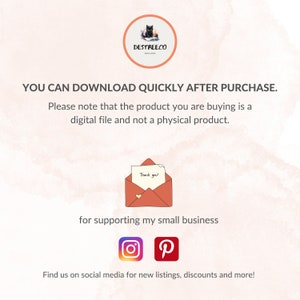 May include: A pink and white background with text that reads "YOU CAN DOWNLOAD QUICKLY AFTER PURCHASE. Please note that the product you are buying is a digital file and not a physical product. Thank you! for supporting my small business Find us on social media for new listings, discounts and more!" There are icons for Instagram and Pinterest.