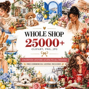 May include: A digital collection of 25,000+ clipart, PNG, and JPG files featuring diverse illustrations including people, pets, seasonal landscapes, cosy home scenes, floral arrangements, holiday decorations, and nautical elements with text.
