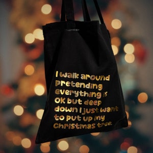 I just want to put up my Christmas tree Black Lightweight Tote Bag image 1