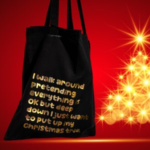 I just want to put up my Christmas tree Black Lightweight Tote Bag image 3