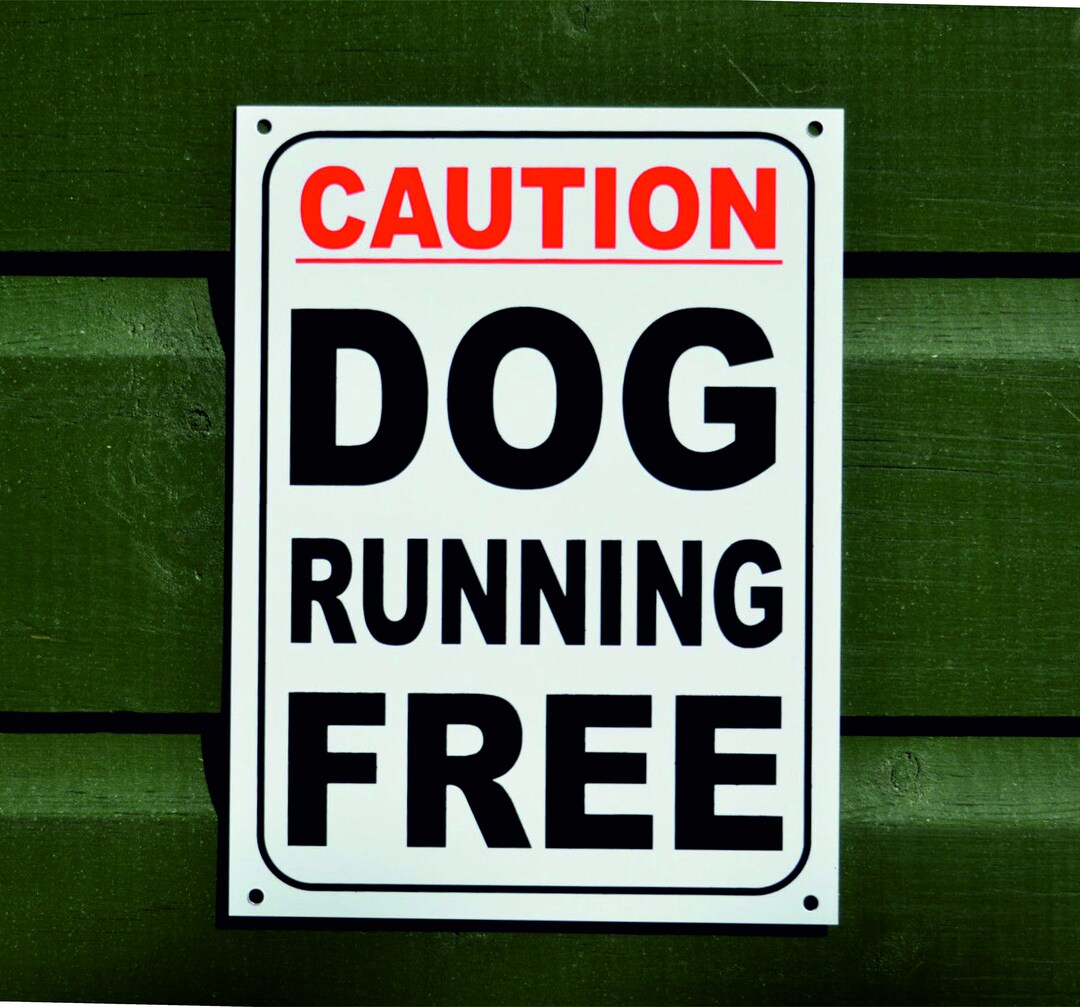 Caution Dog Running Free Sign. Sticker / Plastic .. Beware of the Dog