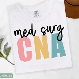 CNA svg, nursing assistant svg, med surg CNA svg, cricut cut file and sublimation