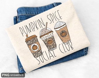 Pumpkin Spice Social Club PNG: Funny Fall Coffee Design (Digital Download)