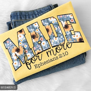 Made for More PNG: Christian Scripture Floral Design (Digital Download)