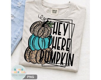 Hey There Pumpkin PNG: Teal Leopard Print Halloween and Fall Design (Digital Download)