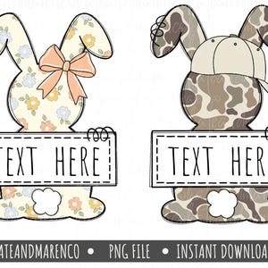 May include: Two bunny-shaped designs holding signs that read "TEXT HERE". One bunny has a floral pattern with a peach bow. The other bunny has a camouflage pattern and a baseball cap. The bottom of the image has the text "KATEANDMARENCO • PNG FILE • INSTANT DOWNLOAD".
