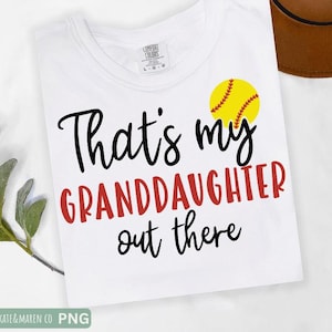 softball grandma svg, that&#39;s my granddaughter png, cricut cut file and sublimation