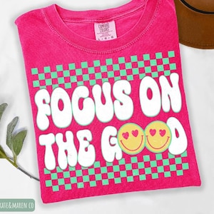 Concentrez-vous sur le bon png, l'inspiration png, l'amour-propre png, la positivité png, les bonnes vibrations DTF et la sublimation