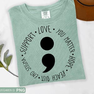 semicolon svg, mental health png, suicide awareness svg, you matter svg, dont let your story end svg, cricut cut file and sublimation