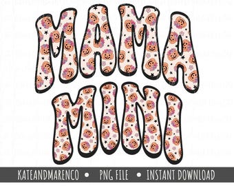 Mama Mini Halloween Fall PNG: Pumpkin Sublimation Design (Digital Download)