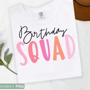 birthday svg, birthday squad png, birthday cricut cut file and sublimation