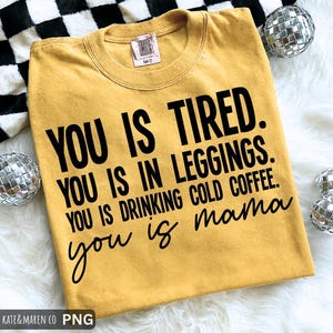 Sie sind müde SVG PNG: Mama Leben, Mama Design (digitaler Download)