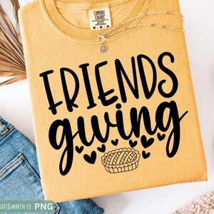 Friendsgiving SVG: PNG Thanksgiving Friends Design (Digital Download)