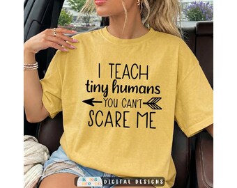Funny Teacher SVG PNG: I Teach Tiny Humans Design (Digital Download)
