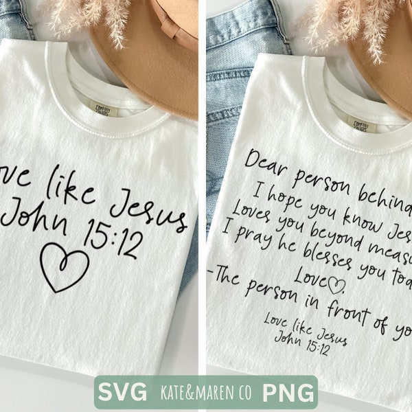 Dear person behind me svg, person behind me png, love like jesus svg, be kind cricut cut file and sublimation