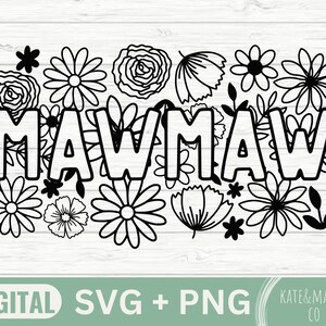 Mawmaw Svg, Floral Mawmaw Png, Flower Mawmaw Svg, Mawmaw Cricut Cut ...