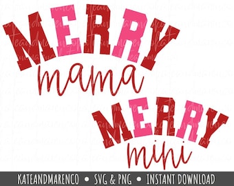 Op de afbeelding: Een digitaal ontwerp met de woorden "MERRY mama" en "MERRY mini" in rode en roze letters. Het ontwerp staat op een witte achtergrond. De onderkant van de afbeelding bevat de tekst "KATEANDMARENCO • SVG & PNG • INSTANT DOWNLOAD".