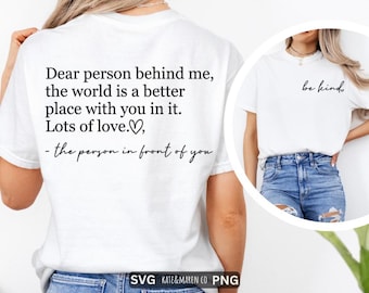 Dear Person Behind Me SVG PNG: Be Kind, Kindness Design (Digital Download)