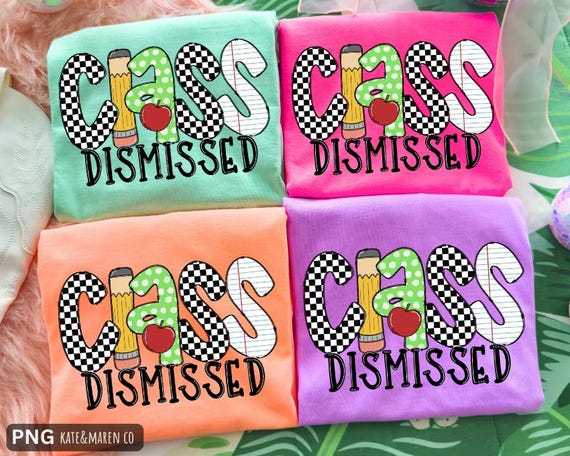 Class Dismissed PNG: Teacher Summer Design (Digital Download)
