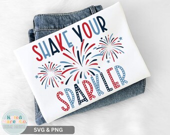 4 juillet SVG PNG pour enfants : Shake Your Sparkler Design (téléchargement numérique)