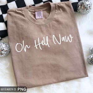 Oh Hell Naw SVG PNG: Sarkastisches Western-Design (Digitaler Download)