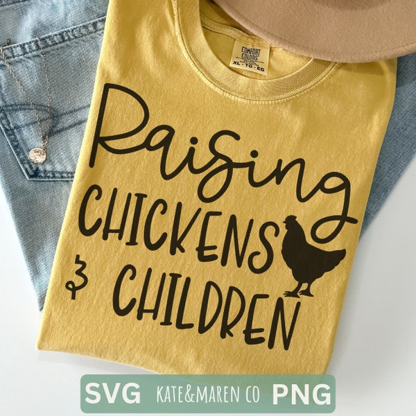 funny chicken svg, raising chickens and children svg, chicken cricut cut file and sublimation