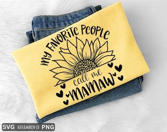 Mamaw Sunflower SVG PNG: My Favorite People Call Me Mamaw Design (Digital Download)