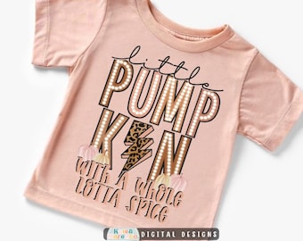 May include: A light peach short-sleeve t-shirt featuring the text little PUMPKIN with a leopard print lightning bolt replacing the letter I and the text WITH A WHOLE LOTTA SPICE below, accented by small illustrations of pumpkins in soft pastel colors.