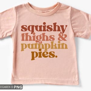 Squishy Thighs Pumpkin Pies SVG PNG: Baby Thanksgiving Design (Digital Download)