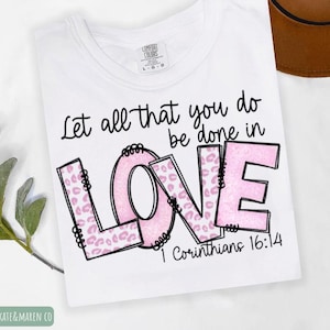 let all that you do be done in love png,  religious christian sublimation