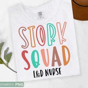 Stork Squad SVG PNG: Labor and Delivery Nurse Design (Digital Download)