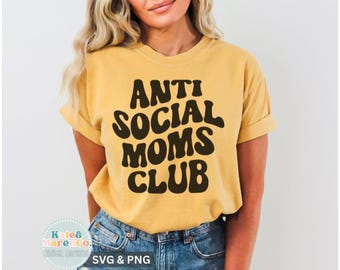 Anti-Social Moms Club SVG PNG: Funny Introvert Design (Digital Download)