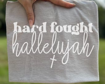 Hard Fought Hallelujah SVG PNG: Christian Bible Verse Scripture Design (Digital Download)