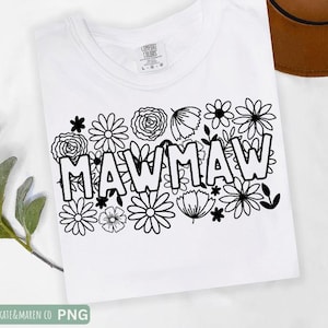 Floral Mawmaw SVG PNG: Mawmaw Flower Design (Digital Download)