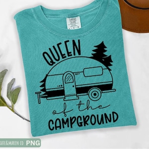 Camping queen svg, queen of the campground svg, funny camping svg, cricut cut file and sublimation